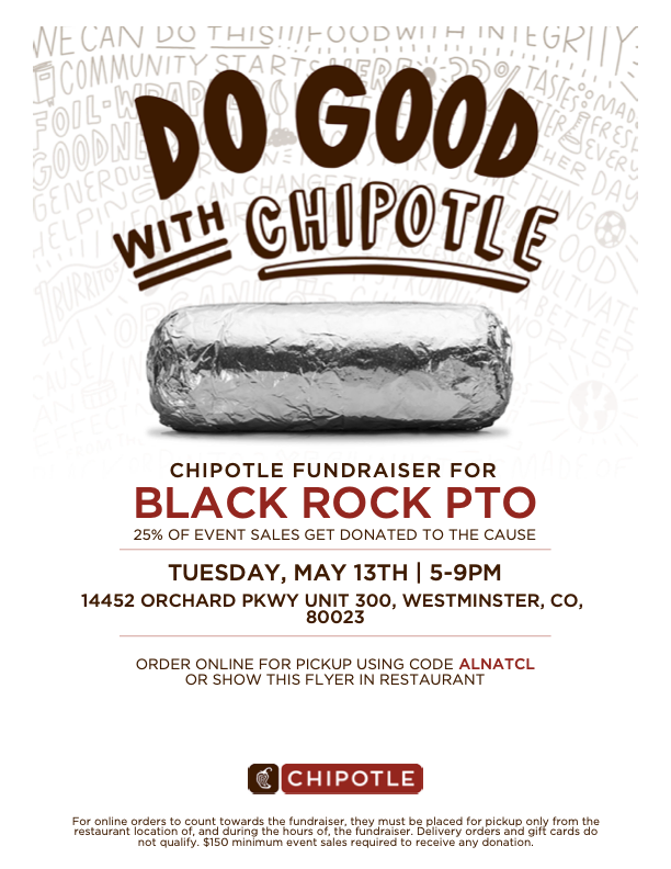 Chipotle fundraiser for Black Rock PTO on May 13, 5-9 PM. 25% of sales donated. Details for ordering included.