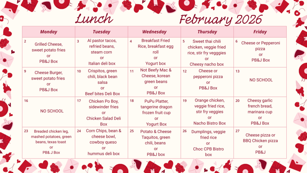 February 2026 lunch menu with daily options, including various meals and PB&J boxes, with no school on select dates.