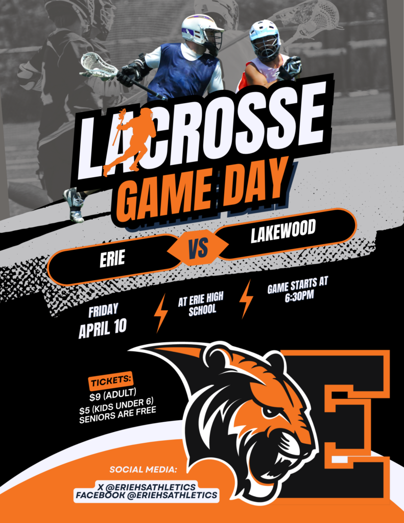 Lacrosse game poster for Erie vs. Lakewood on April 10 at Erie High School, starting at 6:30 PM. Ticket details included.